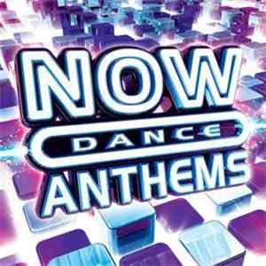 Various - Now Dance Anthems