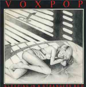 Voxpop  - Sleeping In A Stranger's Bed