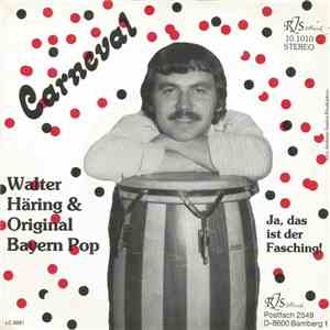 Walter Häring Und Original Bayern Pop - Carneval / Ja, Das Ist Der Fasching ...