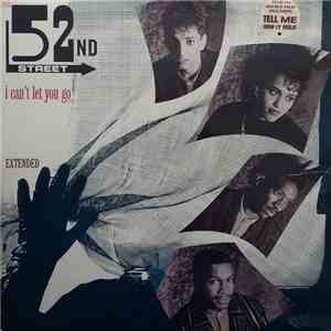 52nd Street - I Can't Let You Go