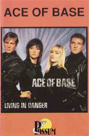 Ace Of Base - Living In Danger
