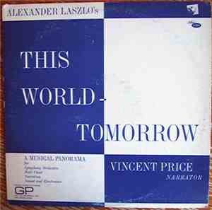 Alexander Laszlo / Vincent Price  - This World - Tomorrow