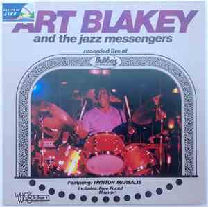 Art Blakey And The Jazz Messengers Featuring Wynton Marsalis - Live At Bubb ...