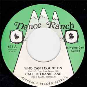 Bayou Ramblers - Who Can I Count On