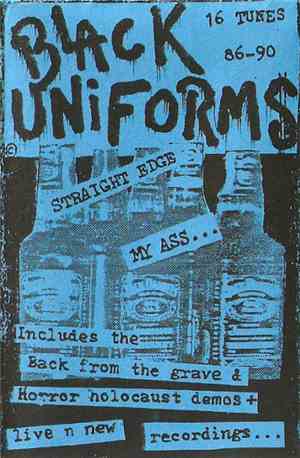 Black Uniforms - Straight Edge My Ass