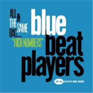 Blue Beat Players - All In The Same Bag.....