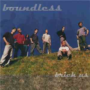 Boundless  - Brich Us