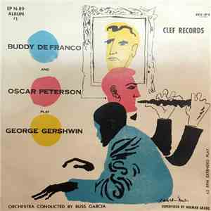Buddy DeFranco And Oscar Peterson - Play George Gershwin