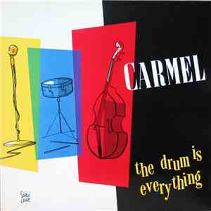 Carmel  - The Drum Is Everything