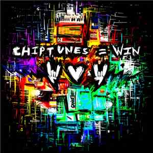Chiptunes = WIN - Chiptunes = WIN: Volume 1