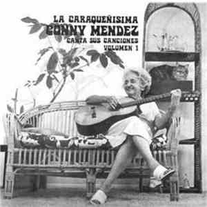 Conny Méndez - La Caraqueñisima Conny Méndez Canta Sus Canciones Volumen 1