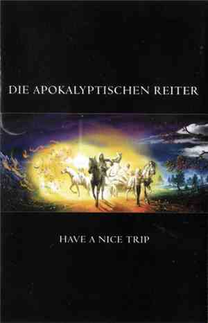 Die Apokalyptischen Reiter - Have A Nice Trip