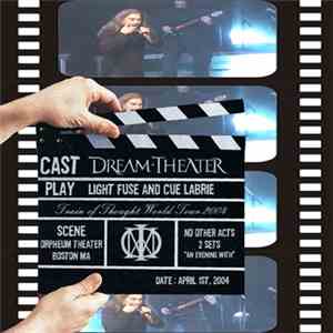Dream Theater - Light Fuse And Cue LaBrie