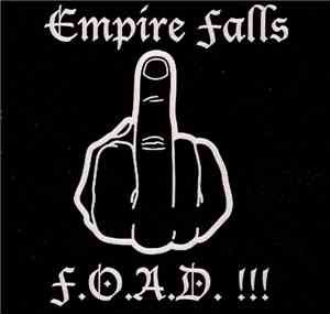 Empire Falls - F.O.A.D.
