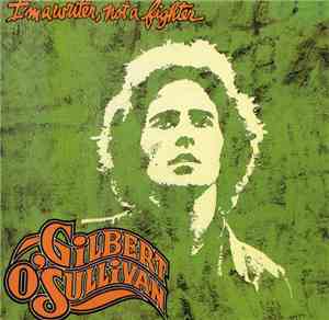 Gilbert O'Sullivan - I'm A Writer, Not A Fighter