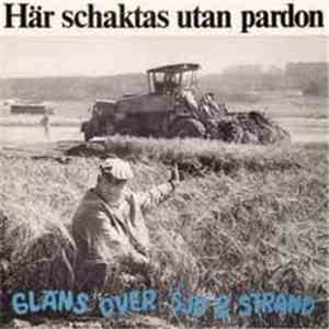 Gläns Över Sjö & Strand - Här Schaktas Utan Pardon