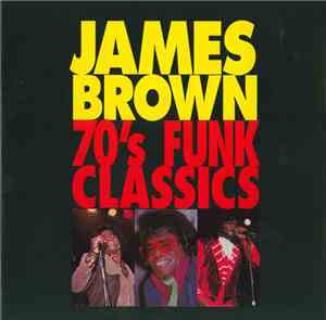 James Brown - 70's Funk Classics