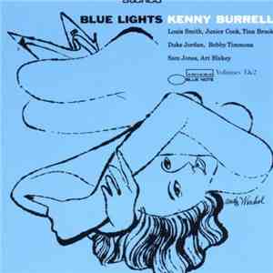 Kenny Burrell - Blue Lights Volumes 1&2