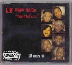 Major Figgas - Yeah That's Us