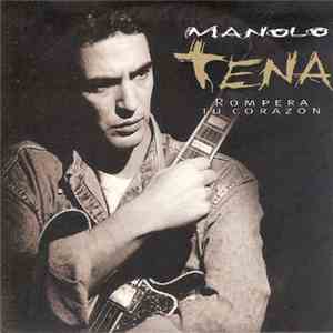 Manolo Tena - Rompera Tu Corazon