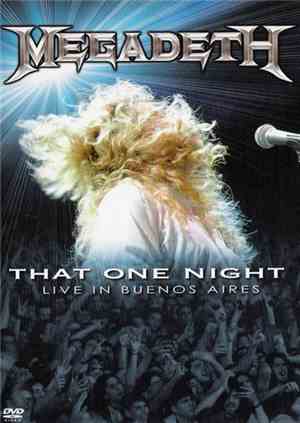 Megadeth - That One Night: Live In Buenos Aires