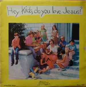 Members Of Church Of The Redeemer, Episcopal - Hey Kids, Do You Love Jesus?