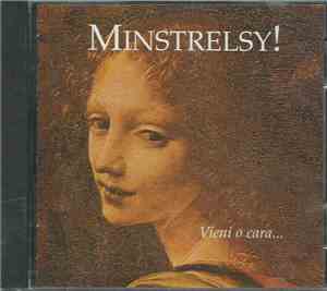 Minstrelsy - Vieni O Cara...