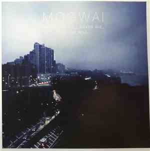 Mogwai - Hardcore Will Never Die, But You Will.