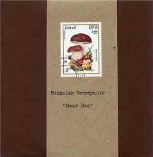 Nicholas Szczepanik - Dear Dad