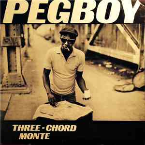 Pegboy - Three-Chord Monte
