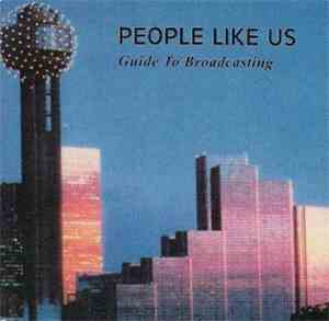 People Like Us - Guide To Broadcasting