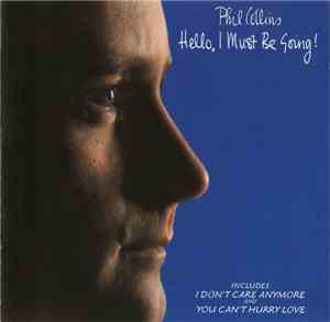 Phil Collins - Hello, I Must Be Going!