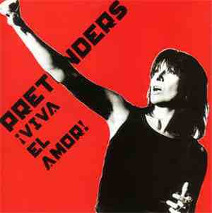Pretenders - ¡Viva El Amor!