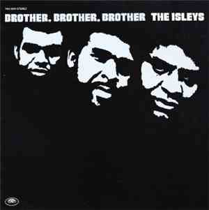 The Isley Brothers - Brother, Brother, Brother