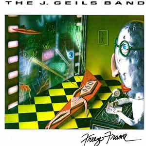 The J. Geils Band - Freeze-Frame
