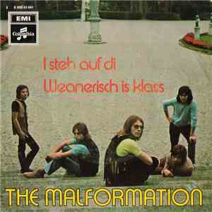 The Malformation - I Steh Auf Di / Weanerisch Is Klass