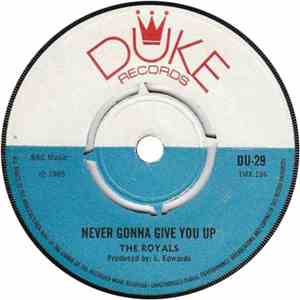 The Royals - Never Gonna Give You Up