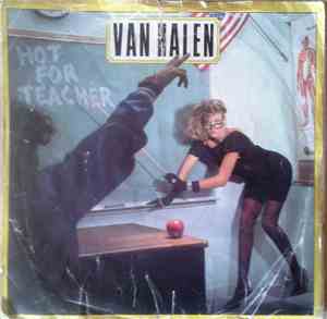 Van Halen - Hot For Teacher