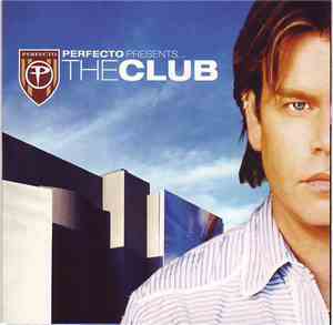 Various - Perfecto Presents... The Club