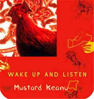 Wake Up And Listen - Mustard Keanu
