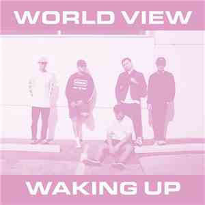 World View  - Waking Up