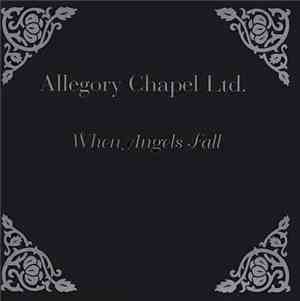 Allegory Chapel Ltd. - When Angels Fall