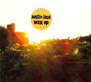 Austin Lace - Wax EP