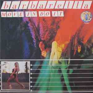 Barbarella  - Move In Do It