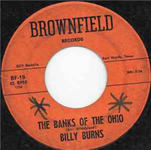 Billy Burns  - The Banks Of The Ohio