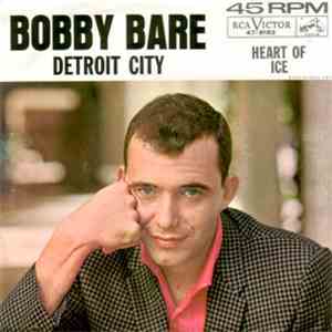 Bobby Bare - Detroit City / Heart Of Ice
