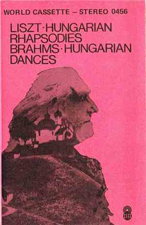 Brahms  /  Liszt - Hungarian Rhapsodies / Hungarian Dances