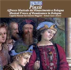 Cappella Musicale San Giacomo Maggiore, Roberto Cascio - Pinxit
