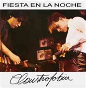 Claustrofobia - Fiesta En La Noche