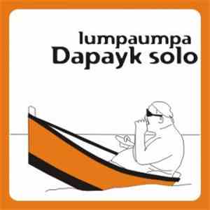 Dapayk Solo - Lumpaumpa